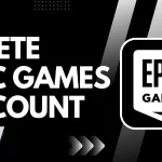 How to Delete Epic Games Account