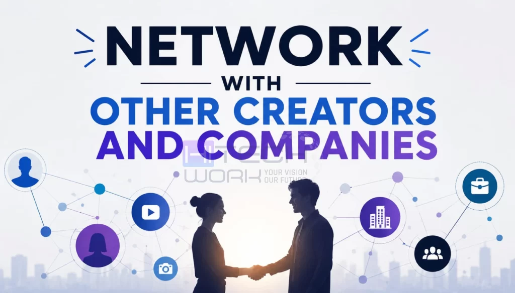 Network with Other Creators and Companies