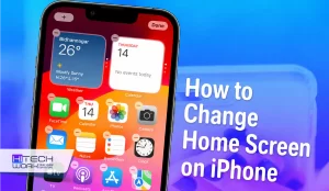 How to Change Home Screen on iPhone