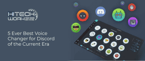 5 Ever Best Voice Changer for Discord