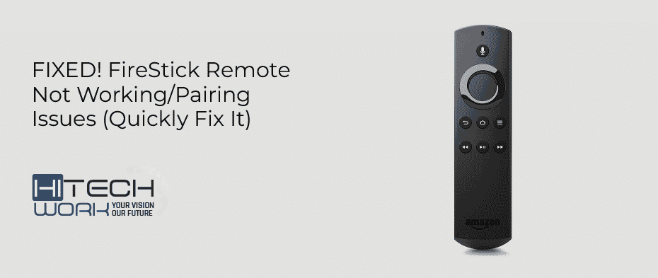FireStick Remote Not Working Pairing Issues
