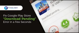 Google play store download pending