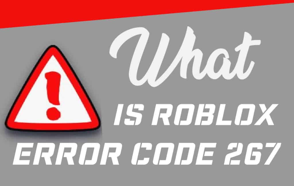 Error Code 267 Roblox Banned