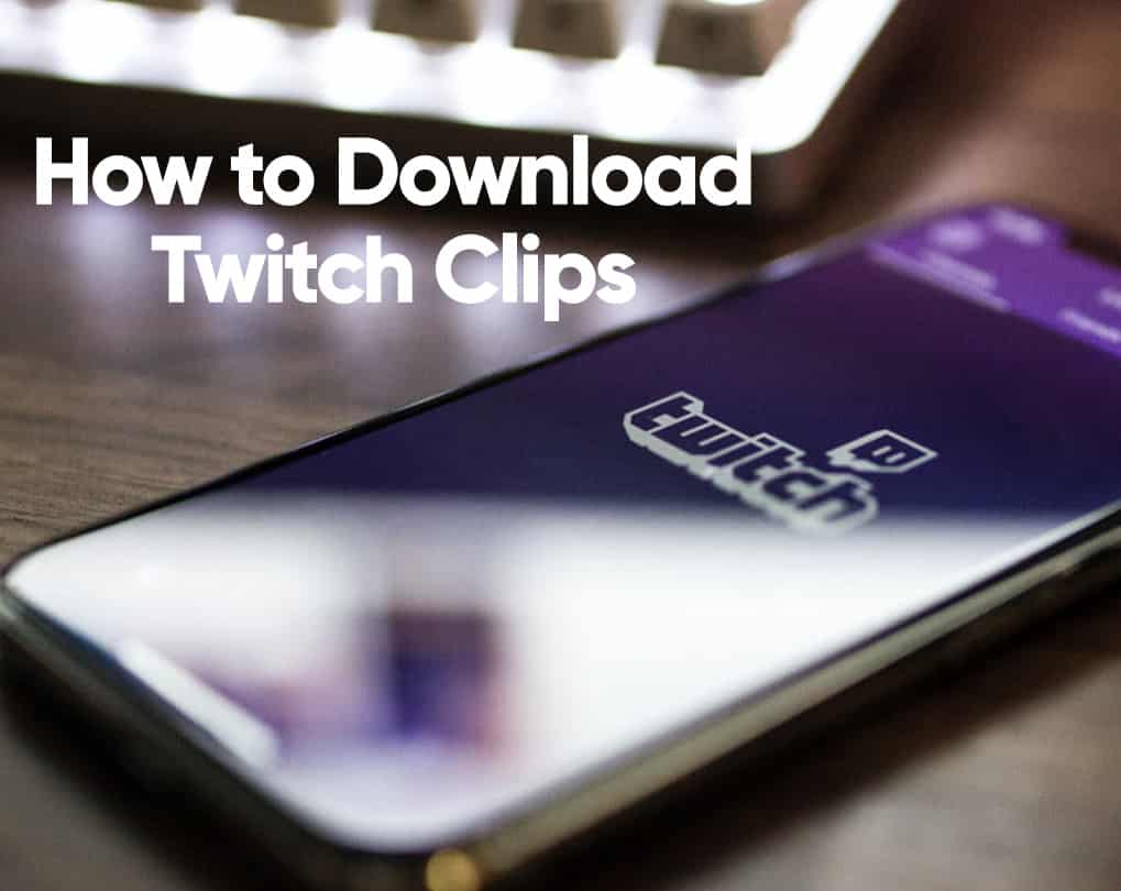 twitch clips download