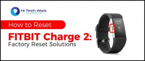 How To Factory Reset A Fitbit Charge 2