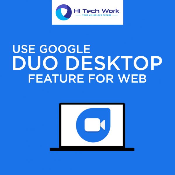 google duo for computer google duo for computer