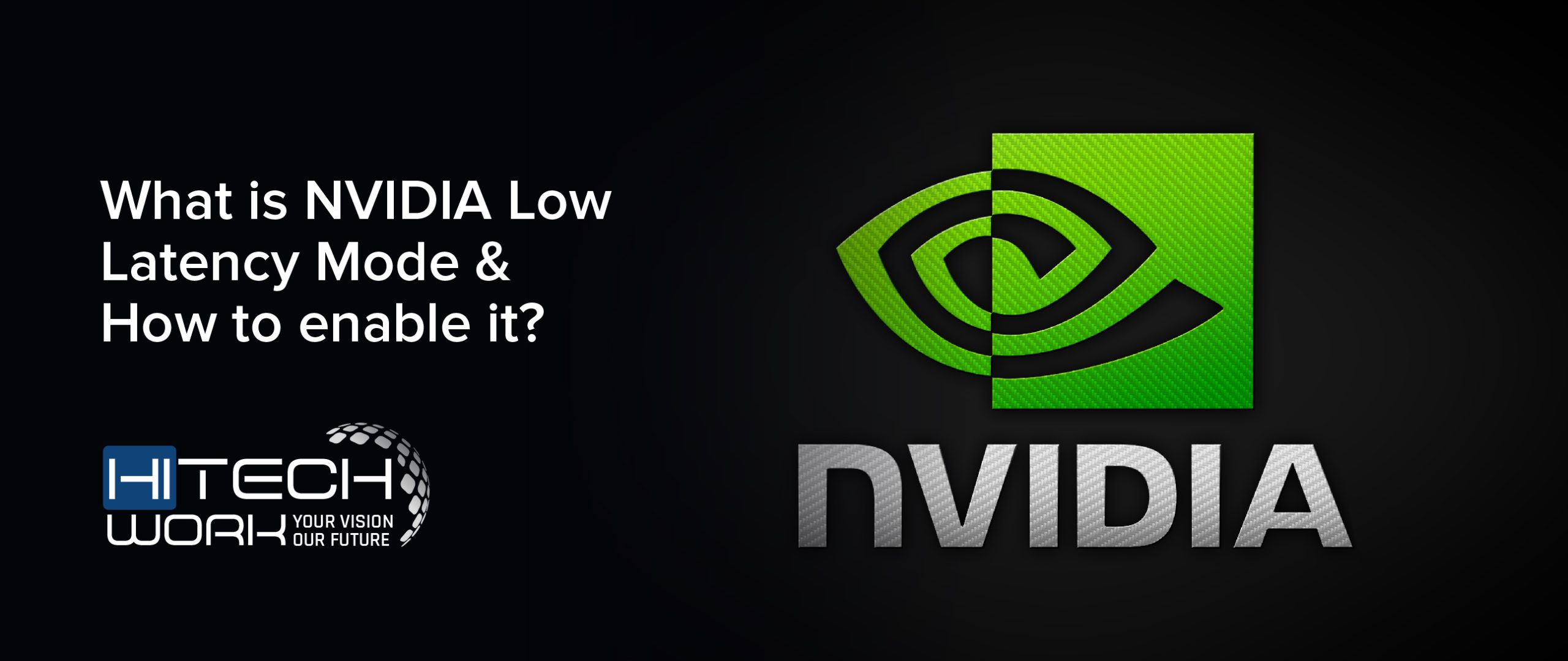 What is NVIDIA Low Latency Mode & How to enable it?