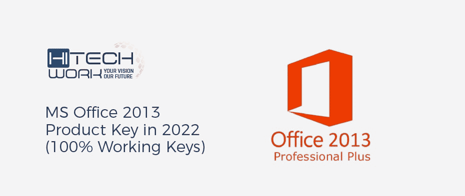 MS Office 2013 Product Key in 2022 (100% Working Keys)