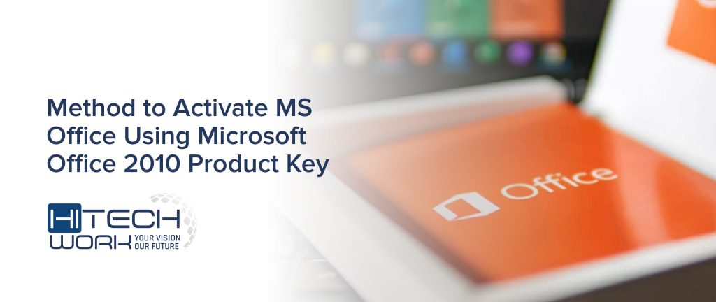 Method to Activate MS Office Using Microsoft Office 2010