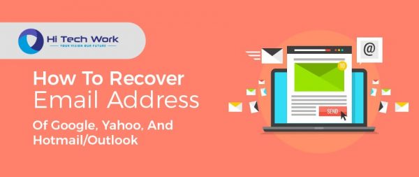 How To Recover Email Address Of Google Yahoo And Hotmail Outlook