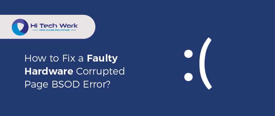 Blue Screen Faulty Hardware Corrupted Page