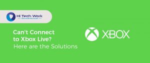 Can't Connect To Xbox Live