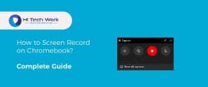 How To Record Screen On Chromebook