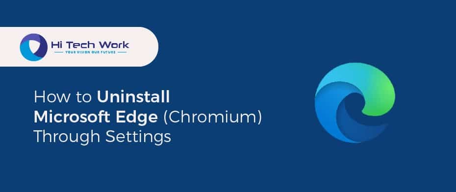 How To Uninstall Microsoft Edge