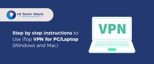 Use iTop VPN for PC