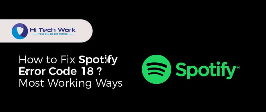 How To Fix Spotify Error Code 18