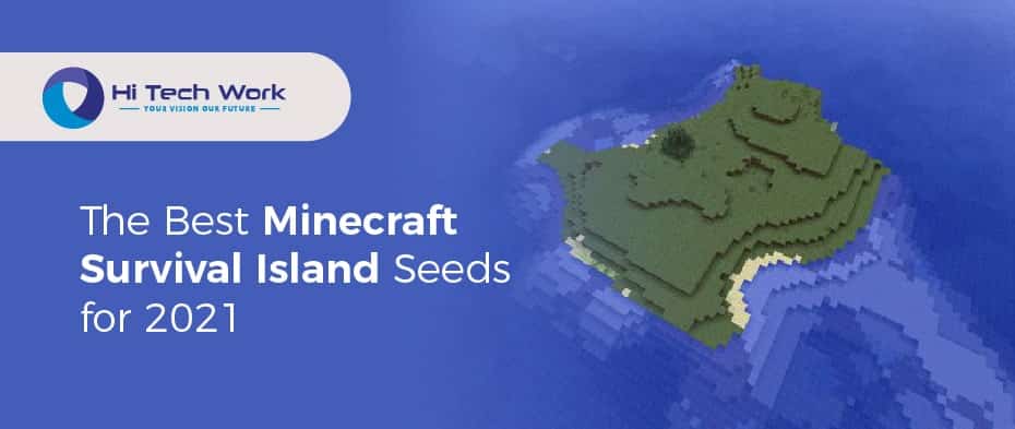 The Best Minecraft Survival Island Seeds For 21