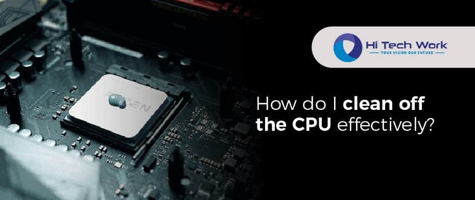 how to clean thermal paste off a cpu