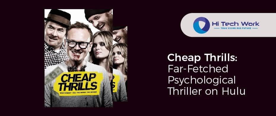Cheap Thrills Far-Fetched Psychological Thriller on Hulu