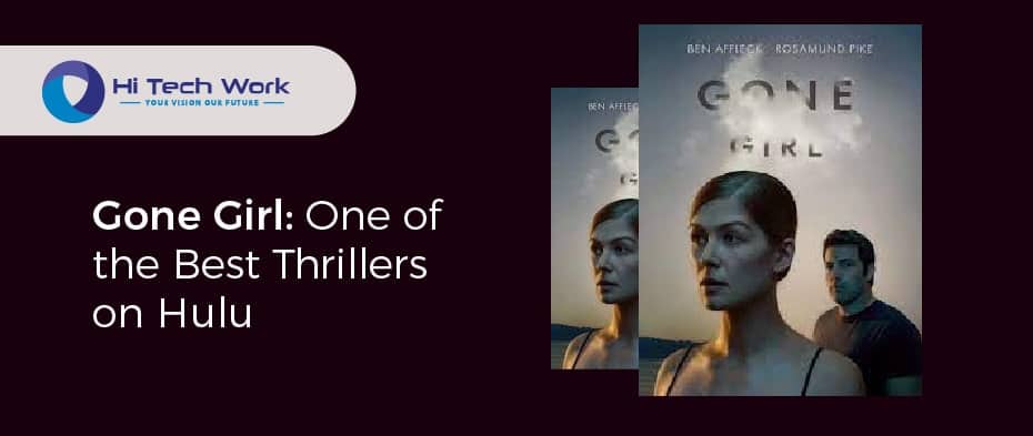 Gone Girl One of the Best Thrillers on Hulu
