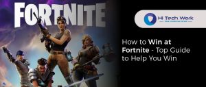 How to Win at Fortnite