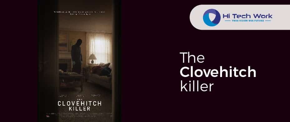The Clovehitch killer