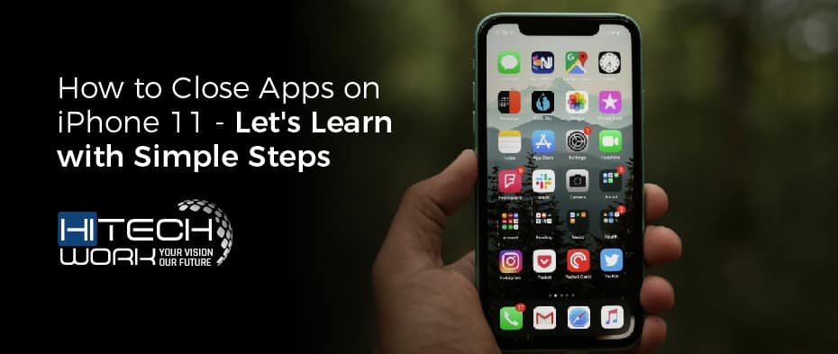 How to Close Apps on iPhone 11