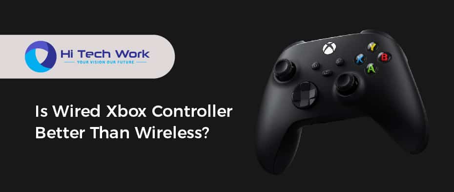 Is Wired Xbox Controller Better Than Wireless