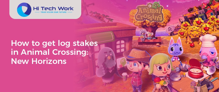 how to get log stakes in animal crossing