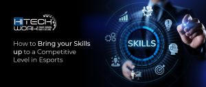Skills up to a Competitive Level in Esports