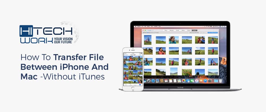 How To Transfer File Between iPhone And Mac -Without iTunes