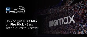 how to get HBO max on firestick