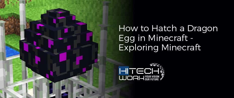 how to make a dragon egg hatch in minecraft