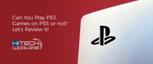 Can you play ps3 games on ps5