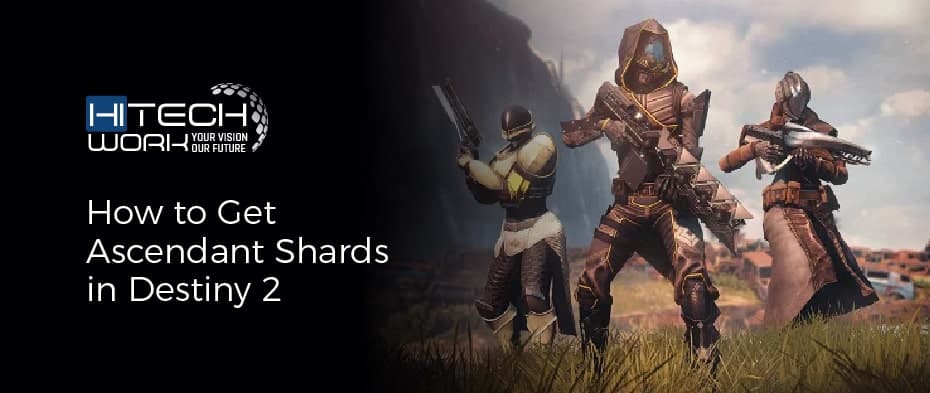 How to Get Ascendant Shards