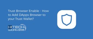 Trust Browser Enable