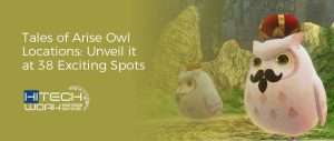 tales of arise owl locations