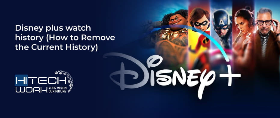 Disney plus watch history(How to Remove the Current History)