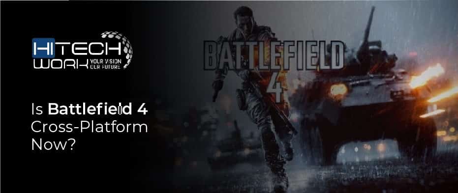 is battlefield 4 cross platform xbox pc