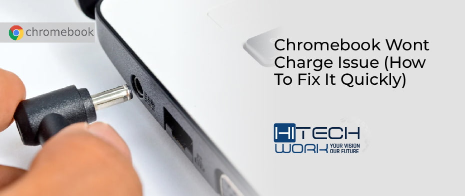 Chromebook Wont charge