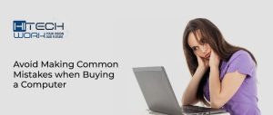 Common Mistakes when Buying a Computer