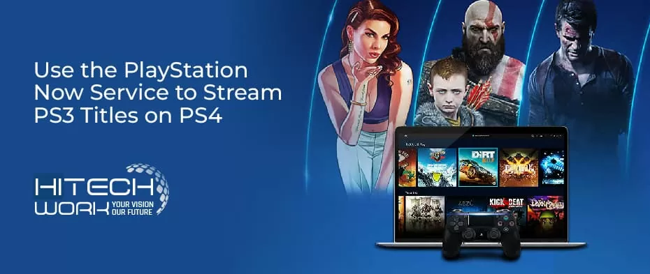 How to Play PS3 Games on a PS4 With PlayStation Now