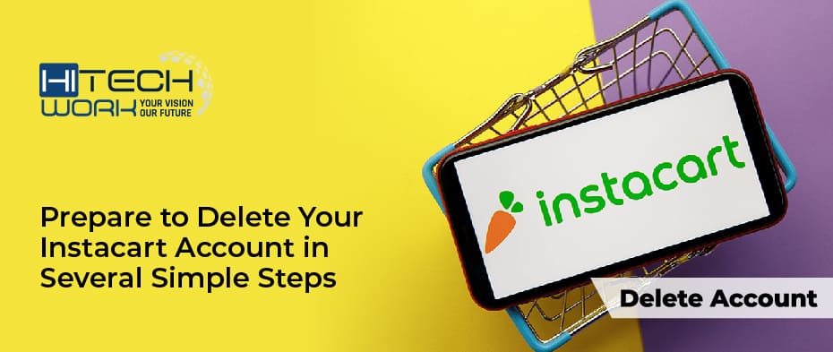 Delete Your Instacart Account in Several Simple Steps