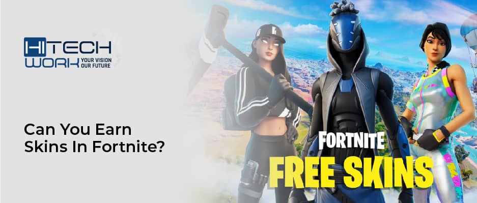 Earn Skins In Fortnite