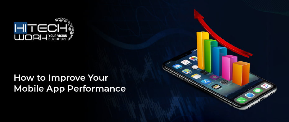 How to Improve Your Mobile App Performance