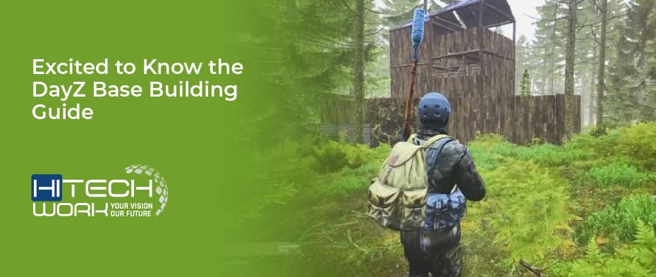 DayZ base building – recipes, tips, and more