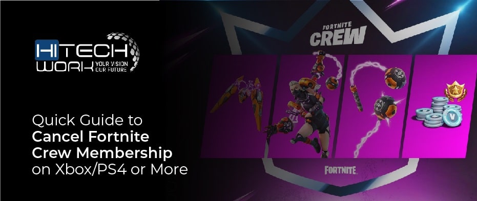 Cancel Fortnite Crew Membership on XboxPS4 or More