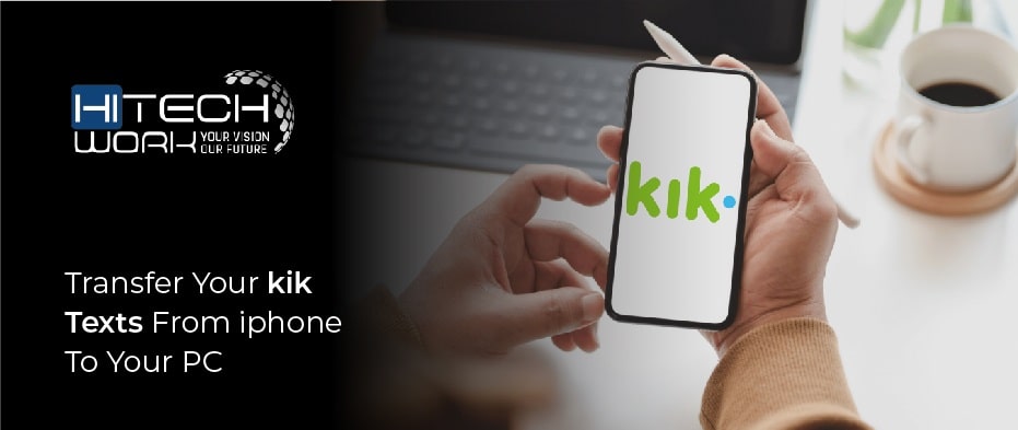 kik Texts From iphoneTo Your PC