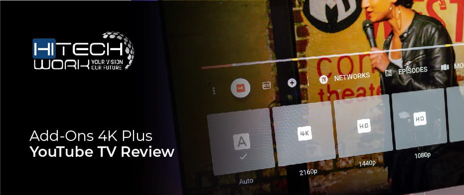 Add-Ons 4K Plus YouTube TV Review