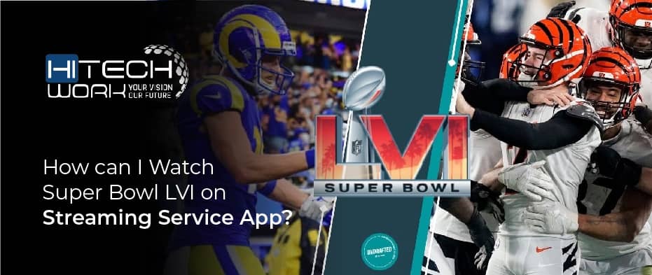 Super Bowl LVI on Streaming Service App